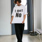 【予約販売7初旬～中旬入荷】-Beck-(ﾍﾞｯｸ)  "I don't No" メッセージプリント ビッグTシャツ