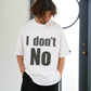 【予約販売7初旬～中旬入荷】-Beck-(ﾍﾞｯｸ)  "I don't No" メッセージプリント ビッグTシャツ