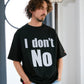 【予約販売7初旬～中旬入荷】-Beck-(ﾍﾞｯｸ)  "I don't No" メッセージプリント ビッグTシャツ
