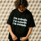 【予約販売7月初旬～中旬入荷】-Remy-（ﾚﾐｰ） "I'm nobody" メッセージプリント Tシャツ